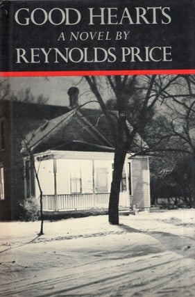 Item #283378 Good Hearts. Reynolds Price