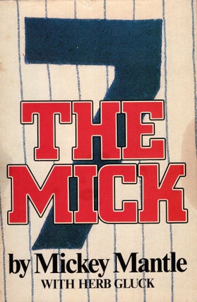 Item #283671 The Mick. Mickey Mantle, Herb, Gluck