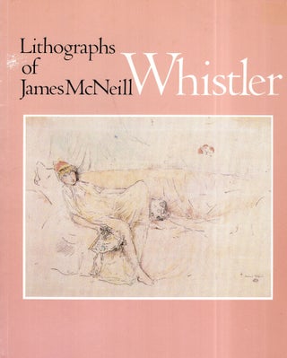 Item #283826 Lithographs of James McNeill Whistler. James McNeill Whistler