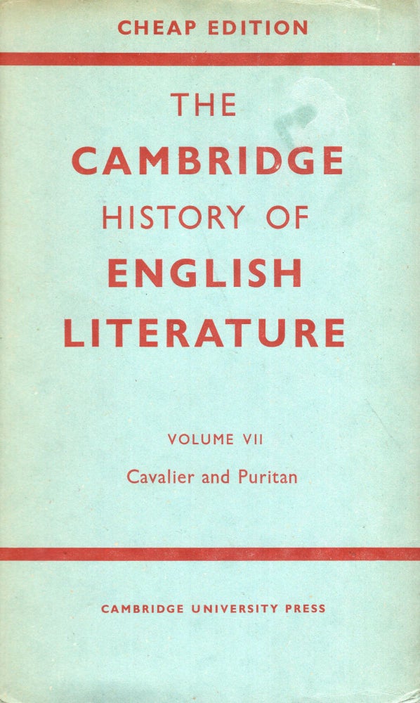 Item #284499 Cambridge History of English Literature, Vol 7: Cavalier and Puritan -- Cheap Edition. Sir A. W. Ward, A. R. Waller.