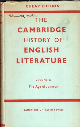 Item #284500 The Cambridge History of English Literature, Volume 10: The Age of Johnson. A. W....