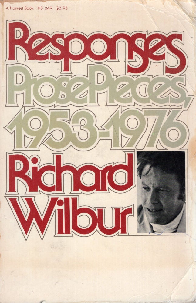 Item #284631 Responses: Prose Pieces, 1953-1976 -- HB 349. Richard Wilbur.
