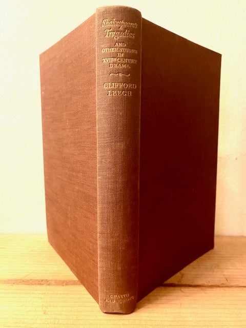 Item #284657 SHAKESPEARE'S TRAGEDIES AND OTHER SEVENTEENTH CENTURY DRAMA. Clifford Leech.