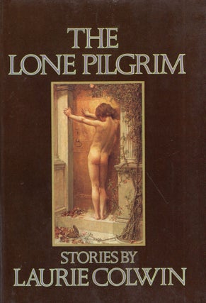 Item #284888 The Lone Pilgrim. Laurie Colwin