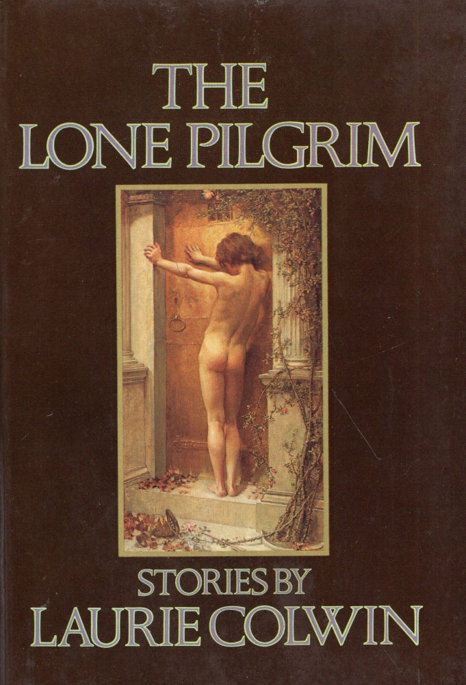 Item #284888 The Lone Pilgrim. Laurie Colwin.