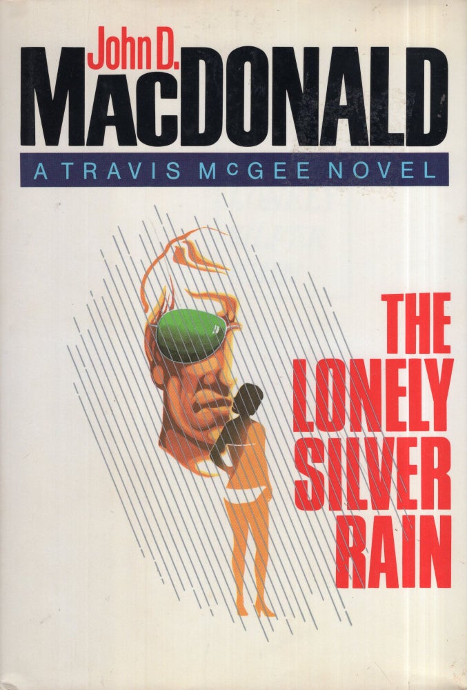 Item #285029 The Lonely Silver Rain (The Travis Mcgee Series). John D. Macdonald.