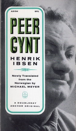 Item #285104 Peer Gynt -- A215d. Henrik Ibsen, Michael Meyer