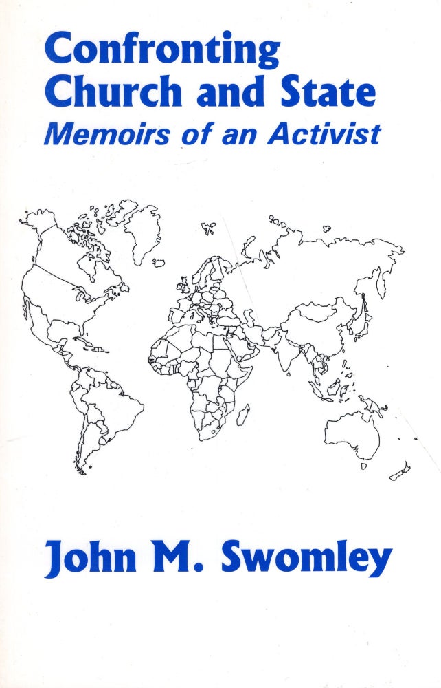 Item #285163 Confronting Church and State: Memoirs of an Activist. John M. Swomley.