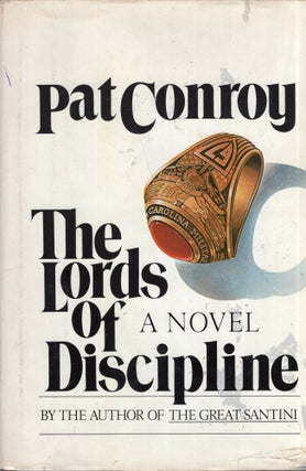 Item #285240 The Lords of Discipline. PAT CONROY