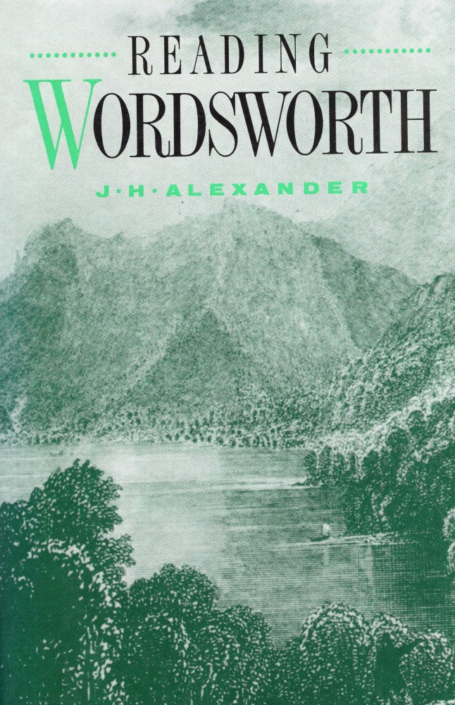 Item #285327 Reading Wordsworth. J. H. Alexander.