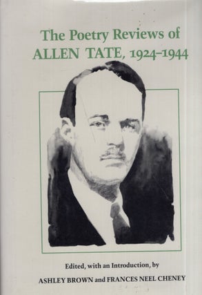 Item #285335 The Poetry Reviews of Allen Tate 1924-1944 (Southern Literary Studies). Allen Tate