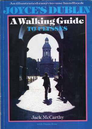 Item #285506 Joyce's Dublin: A walking guide to Ulysses (Revised Edition). John F. McCarthy