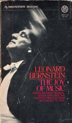 Item #285528 The Joy of Music BERNSTEIN, Leonard Verlag: A Signet Book / New American Library,...