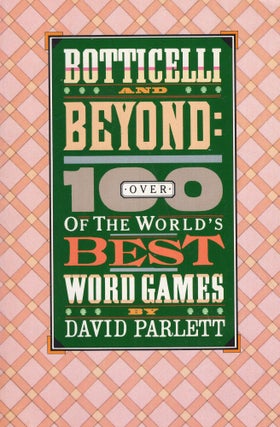 Item #285640 Botticelli and Beyond:Over 100 of the World's Best Word Games. David Parlett