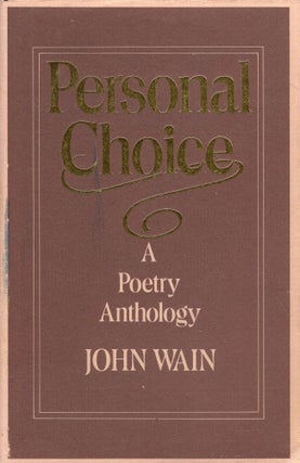 Item #285697 Personal choice: A poetry anthology. John Wain