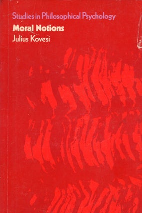 Item #285703 Moral Notions. Julius Kovesi