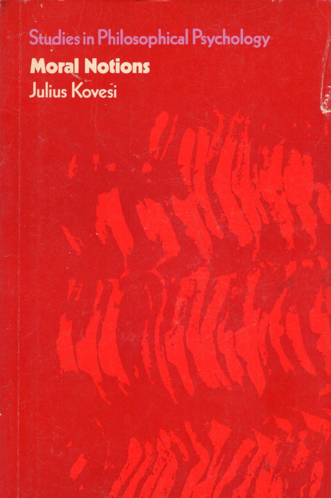 Item #285703 Moral Notions. Julius Kovesi.