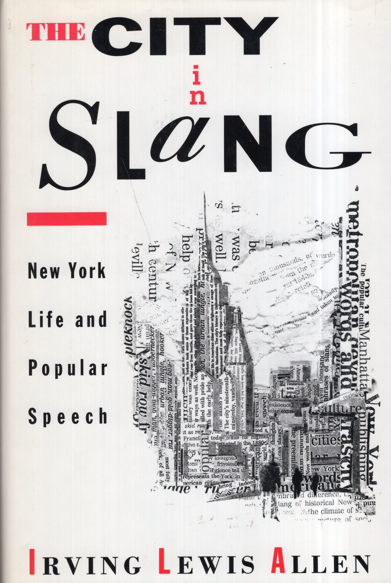 City in Slang New York Life and Popular Speech by Irving Lewis Allen on A Cappella Books