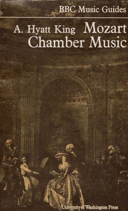 Item #286067 Mozart Chamber Music (BBC Music Guides). Alexander Hyatt King