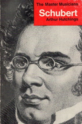 Item #286070 Schubert (Master Musicians Series) N499. Arthur Hutchings, Stanley Sadie
