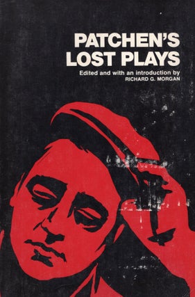 Item #286240 Patchen's Lost Plays. Kenneth Patchen