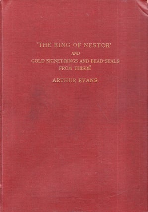 Item #286873 The Ring of Nestor: A Glimpse into the Minoan After World and A Sepulchral Treasure...