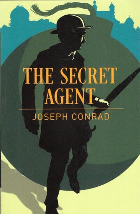 Item #287069 The Secret Agent. Joseph Conrad