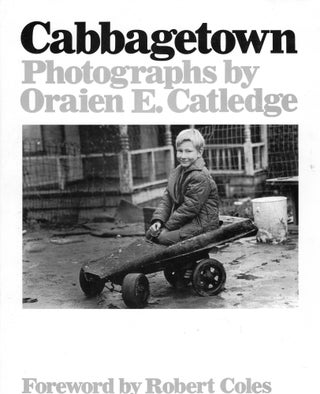 Item #287141 Cabbagetown. ORAIEN CATLEDGE, Robert Coles