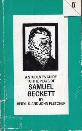 Item #287263 A Student's Guide to the Plays of Samuel Beckett. Beryl S. Fletcher, John, Fletcher