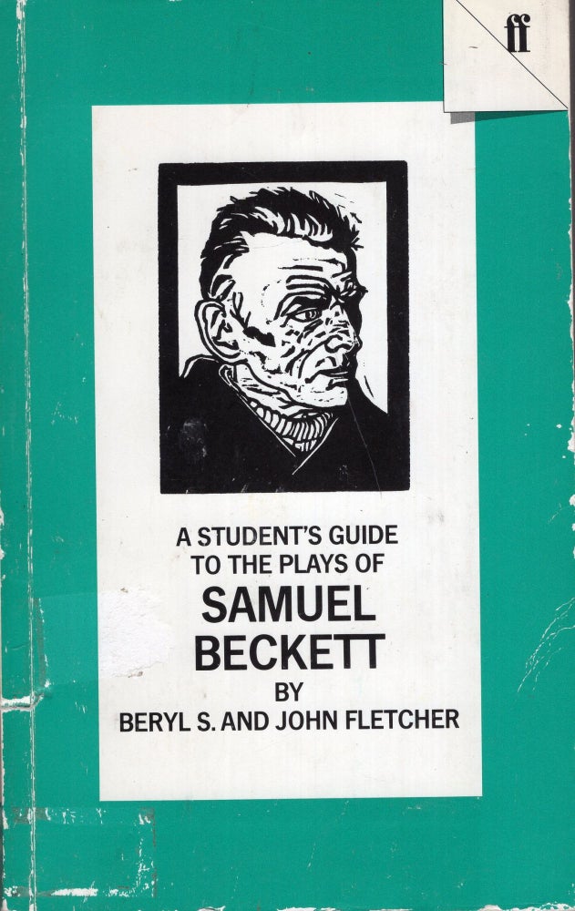 Item #287263 A Student's Guide to the Plays of Samuel Beckett. Beryl S. Fletcher, John, Fletcher.