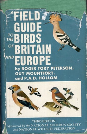 Item #287497 A Field guide to the birds of Britain and Europe. Rober Tory Peterson, Guy...