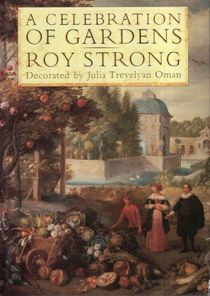 Item #287842 A Celebration of Gardens. Roy Strong