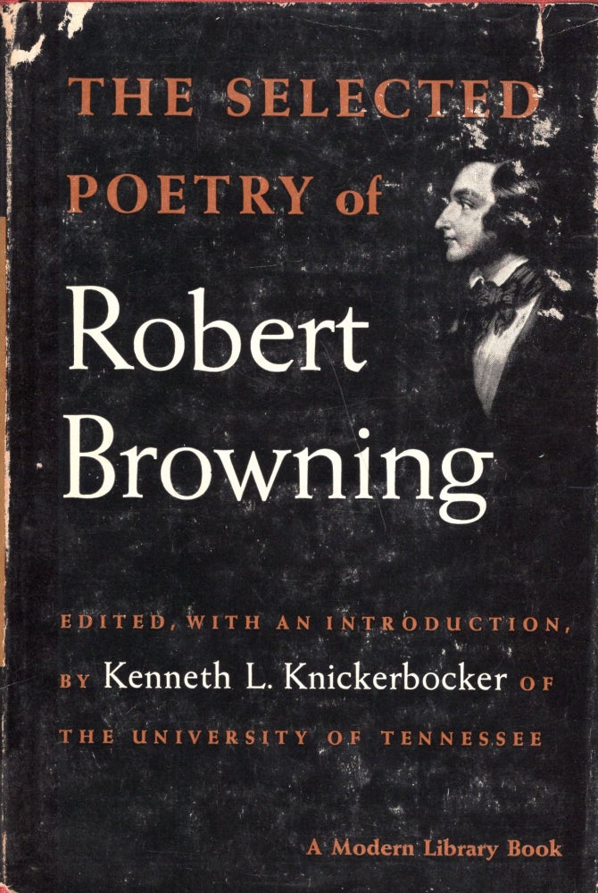 Item #288061 The Selected Poetry of Robert Browning No. 198. Robert Browning, Kenneth L. Knickerbocker.