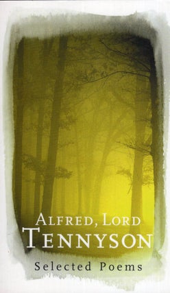 Item #288073 Alfred, Lord Tennyson Selected Poems. Alfred Lord Tennyson, Michael Baron