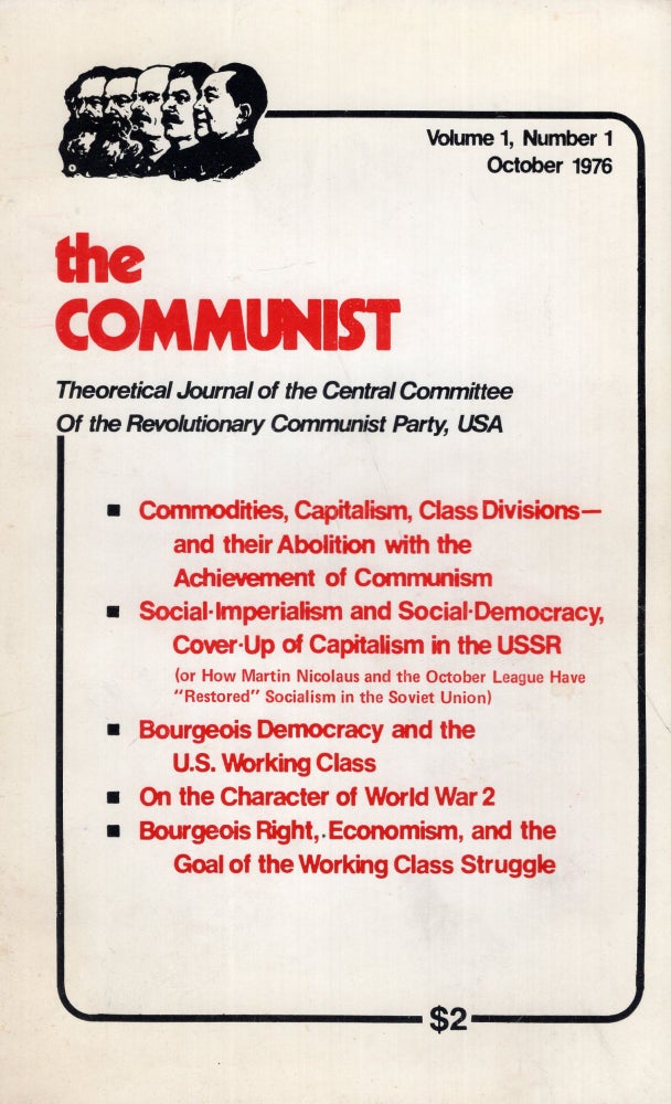 Item #288078 The Communist, theoretical journal of the Revolutionary Communist Party, USA. Volume 1, no. 1. USA Revolutionary Communist Party.