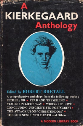 Item #288097 A Kierkegaard Anthology No. 303. Soren Kierkegaard, Robert Bretall