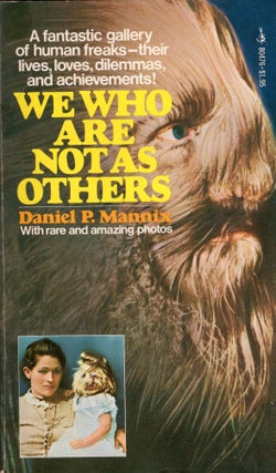 Item #288378 We Who Are Not as Others. Daniel P. Mannix