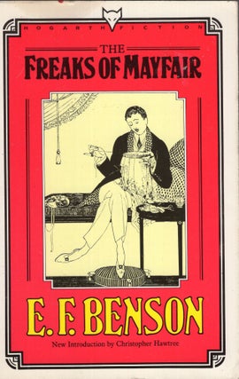 Item #288380 The Freaks of Mayfair. E. F. Benson