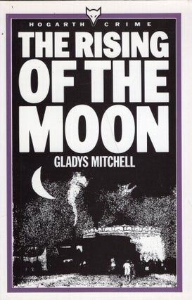 Item #288384 The Rising of the Moon. Gladys Mitchell