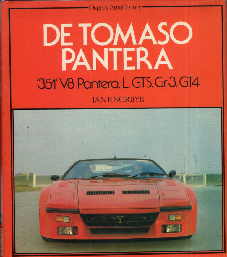 Item #288406 De Tomaso Pantera: '351' V8 Pantera, L, GTS, Gr3, GT4 (Osprey AutoHistory). Jan Norbye.