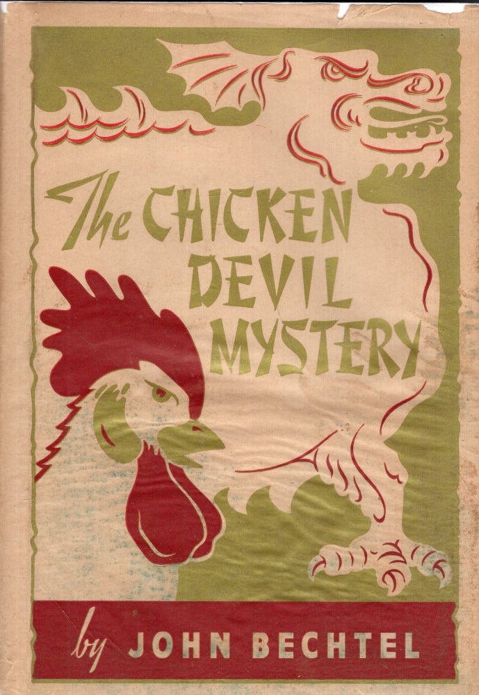 Item #288408 The Chicken Devil Mystery. John Bechtel.