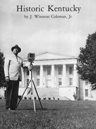 Item #288415 Historic Kentucky. J. Winston Coleman