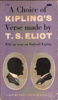 Item #288501 A Choice of Kipling's Verse Made By T.S. Eliot. T. S ELIOT