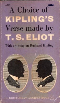 Item #288501 A Choice of Kipling's Verse Made By T.S. Eliot. T. S. ELIOT