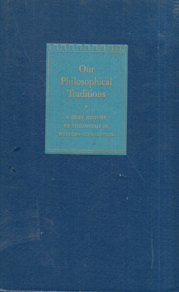 Item #288563 Our Philosophical Traditions: A Brief History of Philosopy in Western Civilization (The Century Philosophy Series). Sterling P. Lamprecht.