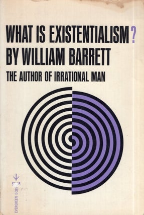 Item #288650 What Is Existentialism? William Barrett