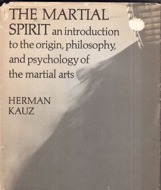 Item #288882 The Martial Spirit. Herman Kauz