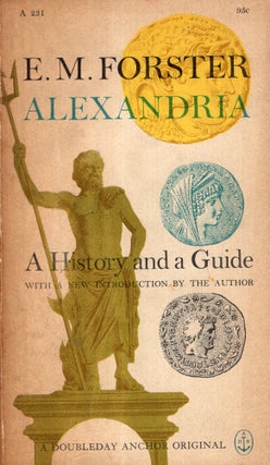 Item #288957 Alexandria: A History and a Guide -- introduction by the author A 231. E. M....
