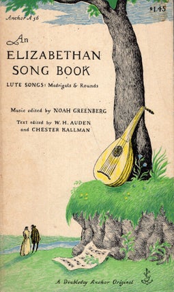 Item #289061 An Elizabethan Song Book: Lute Songs, Madrigals & Rounds (A56). Noah Greenbert, W....