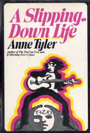 Item #289075 A Slipping-Down Life. Anne Tyler